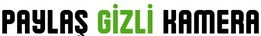 Payla� Gizli Kamera